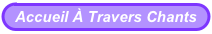 Accueil À Travers Chants