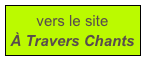 vers le site
À Travers Chants